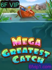 Descubra o Mundo de 'MegaGreatestCatch' e a Exclusividade do Evento '6F VIP'